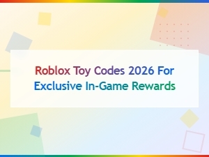 Roblox Toy Codes 2026: Redeem Free Exclusive in-Game Rewards Guide