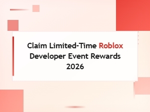Claim Limited-Time Roblox Developer Event Rewards 2026