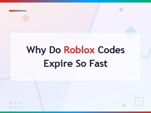 Why Do Roblox Codes Expire So Fast? Understanding Code Expiration